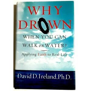 BUY3...Why Drown When You Can Walk on Water Applying Faith to Real Life Book